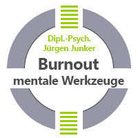 Mentale Werkzeuge bei Burnout Psychotherapie und Coaching Jürgen Junker Diplom Psychologe Aschaffenburg